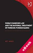 Cover of China's Banking Law: The Legal Status and Treatment of Foreign Banks in the People's Republic of China (eBook)