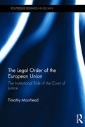 Cover of The Legal Order of the European Union: The Institutional Role of the European Court of Justice