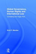 Cover of Global Governance, Human Rights and International Law: Combating the Tragic Flaw