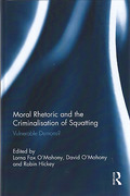 Cover of Moral Rhetoric and the Criminalisation of Squatting: Vunerable Demons?