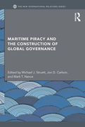 Cover of Maritime Piracy and the Construction of Global Governance
