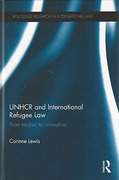 Cover of UNHCR and International Refugee Law: From Treaties to Innovation