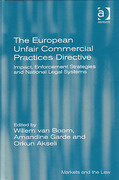 Cover of The European Unfair Commercial Practices Directive: Impact, Enforcement Strategies and National Legal Systems