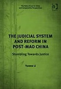 Cover of The Judicial System and Reform in Post-Mao China: Stumbling Towards Justice