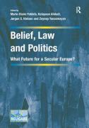 Cover of Belief, Law and Politics: What Future for a Secular Europe?