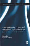 Cover of Accountability for Violations of International Humanitarian Law: Essays in Honour of Tim McCormack