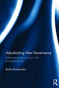 Cover of Adjudicating New Governance: Deliberative Democracy in the European Union
