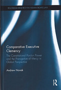 Cover of Comparative Executive Clemency: The Prerogative of Mercy in the Commonwealth