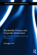 Cover of Shareholder Primacy and Corporate Governance: Legal Aspects, Practices and Future Directions