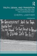 Cover of Truth, Denial and Transition: Northern Ireland and the Contested Past