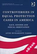 Cover of Controversies in Equal Protection Cases in America: Race, Gender and Sexual Orientation (eBook)