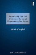 Cover of Bureaucracy, Law and Dystopia in the United Kingdom's Asylum System