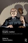 Cover of Graphic Justice: Intersections of Comics and Law