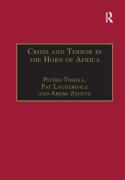 Cover of Crisis and Terror in the Horn of Africa Autopsy of Democracy, Human Rights and Freedom