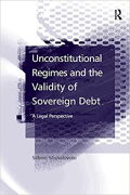 Cover of Unconstitutional Regimes and the Validity of Sovereign Debt: A Legal Perspective