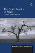 Cover of The Death Penalty in Africa: The Path Towards Abolition