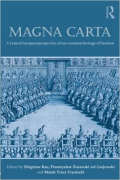 Cover of Magna Carta: A Central European Perspective of Our Common Heritage of Freedom