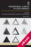 Cover of Transitional Justice in Latin America: The Uneven Road from Impunity Towards Accountability (eBook)