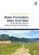 Cover of State Formation After Civil War: Local Government in National Peace Transitions
