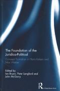 Cover of The Foundation of the Juridico-Political: Concept Formation in Hans Kelsen and Max Weber