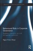 Cover of Behavioural Risks in Corporate Governance: Regulatory Intervention as a Risk Management Mechanism