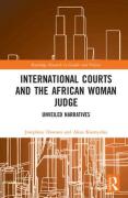 Cover of International Courts and the African Woman Judge: Unveiled Narratives