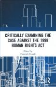 Cover of Critically Examining the Case Against the 1998 Human Rights Act