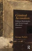 Cover of Criminal Accusation: Political Rationales and Socio-Legal Practices