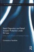 Cover of Retail Depositor and Retail Investor Protection under EU Law: In the Event of Financial Institution Failure