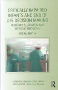 Cover of Critically Impaired Infants and End of Life Decision Making: Resource Allocation and Difficult Decisions