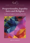 Cover of Proportionality, Equality Laws and Religion: Conflicts in England, Canada and the USA