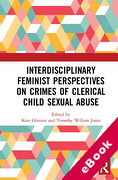 Cover of Interdisciplinary Feminist Perspectives on Crimes of Clerical Child Sexual Abuse (eBook)