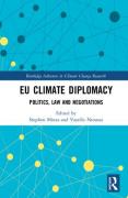 Cover of EU Climate Diplomacy: Politics, Law and Negotiations
