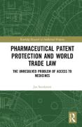 Cover of Pharmaceutical Patent Protection and World Trade Law: The Unresolved Problem of Access to Medicines