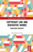Cover of Copyright Law and Derivative Works: Regulating Creativity