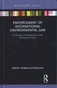 Cover of Enforcement of International Environmental Law: Challenges and Responses at the International Level