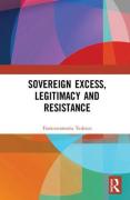 Cover of Sovereign Excess, Legitimacy and Resistance