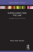 Cover of Surveillance and the Law: Language, Power and Privacy