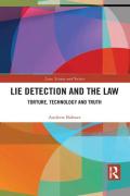 Cover of Lie Detection and the Law: Torture, Technology and Truth