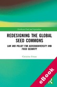 Cover of Redesigning the Global Seed Commons: Law and Policy for Agrobiodiversity and Food Security (eBook)