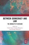 Cover of Between Democracy and Law: The Amorality of Secession