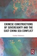 Cover of Chinese Constructions of Sovereignty and the East China Sea Conflict