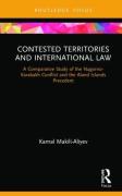 Cover of Contested Territories and International Law: A Comparative Study of the Nagorno-Karabakh Conflict and the Aland Islands Precedent
