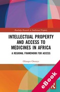 Cover of Intellectual Property and Access to Medicines in Africa: A Regional Framework for Access (eBook)