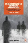 Cover of Understanding Criminal Behaviour: Psychosocial Perspectives on Criminality and Violence
