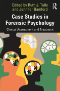 Cover of Case Studies in Forensic Psychology: Clinical Assessment and Treatment