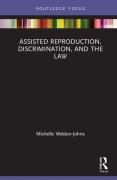 Cover of Assisted Reproduction, Discrimination, and the Law