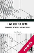 Cover of Law and the Dead: Technology, Relations and Institutions (eBook)