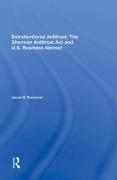Cover of Extraterritorial Antitrust: The Sherman Antitrust Act And U.S. Business Abroad
