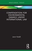 Cover of Compensation for Environmental Damage Under International Law